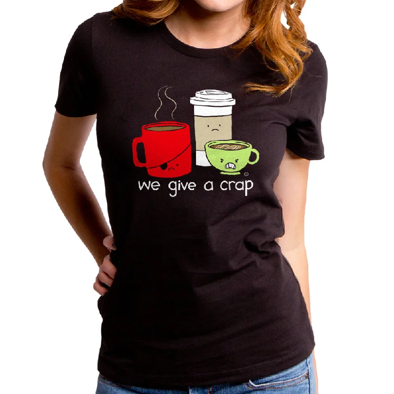 We Give a Crap Women's T-Shirt Anti-Pilling Machine Wash Handmade