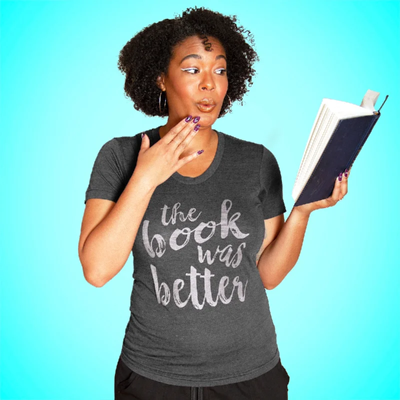 THE BOOK WAS BETTER Women/Junior Fitted T-Shirt Ribbed T-Shirt High Neck Heavyweight